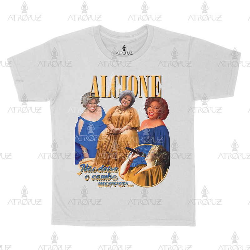 Camiseta Algodão Unissex Tshirt Graphic Tee Alcione Não deixa o Samba Morrer