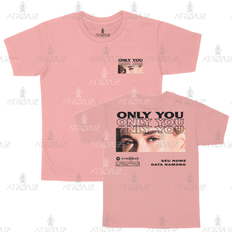 Camiseta Algodão Unissex T shirt Personalize sua estampa Only You