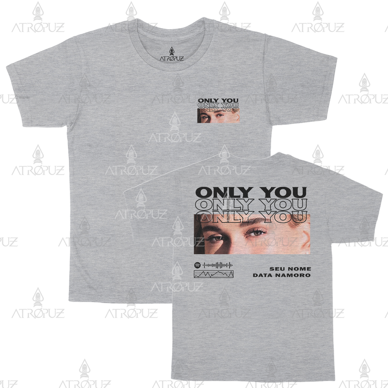 Camiseta Algodão Unissex T shirt Personalize sua estampa Only You